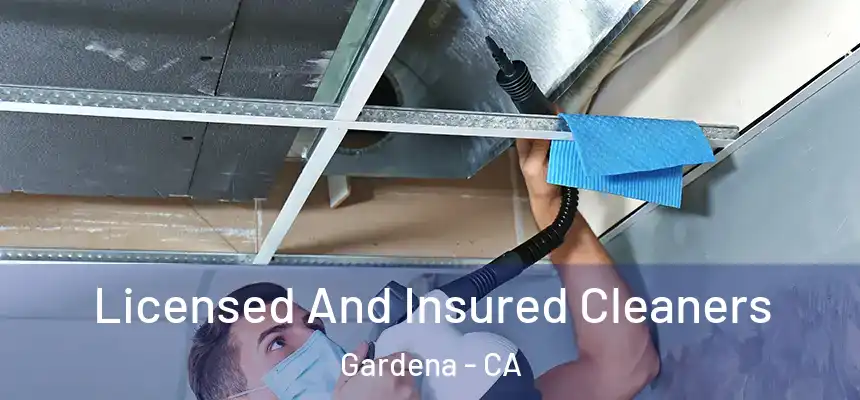  Licensed And Insured Cleaners Gardena - CA